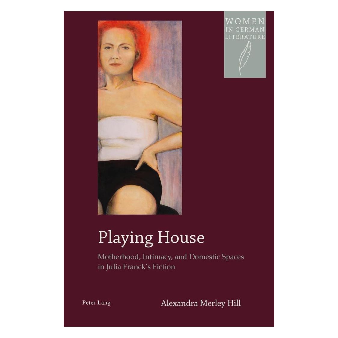 Peter Lang Playing House (Englisch, Softcover, Alexandra M. Hill) (56025802)