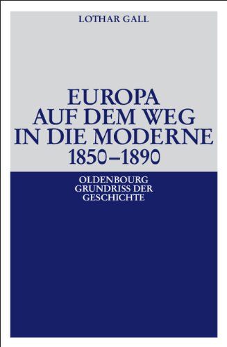 Lothar Gall - Europa auf dem Weg in die Moderne 1850-1890 - Preis vom 10.10.2026 11:48:34 h