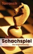 Siegbert Tarrasch - Das Schachspiel. Die Originalfassung - Preis vom 30.09.2026 22:30:23 h