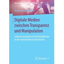 Digitale Medien zwischen Transparenz und Manipulation, Fachbücher von Regina Maria Wallner