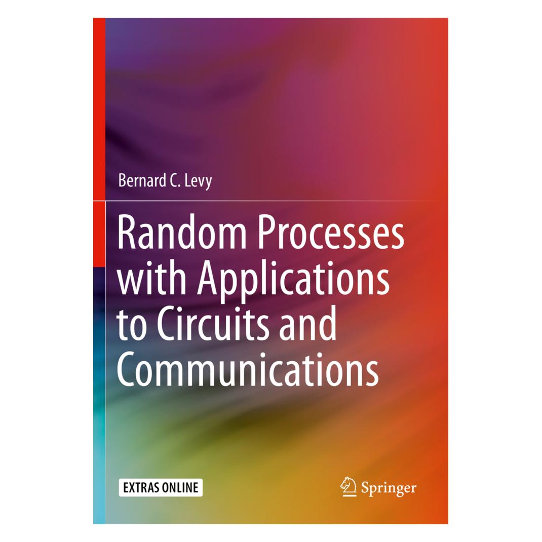 Springer Random Processes with Applications to Circuits and Communications (Englisch, Softcover, Bernard C. Levy) (56160491)