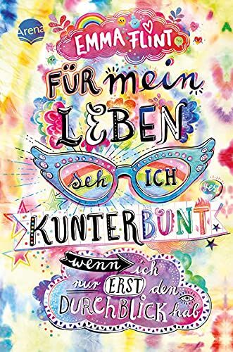 Emma Flint - Für mein Leben seh ich kunterbunt (wenn ich nur erst den Durchblick hab): Humorvoller Roman für alle ab 10 - Preis vom 09.10.2026 07:28:09 h