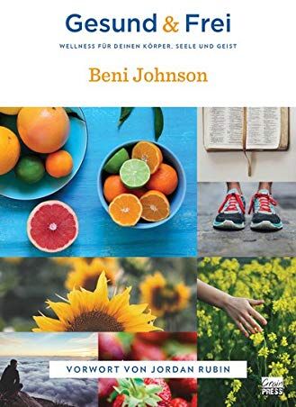 Beni Johnson - Gesund & Frei: WELLNESS FÜR DEINEN KÖRPER, SEELE UND GEIST - Preis vom 09.10.2026 07:28:09 h