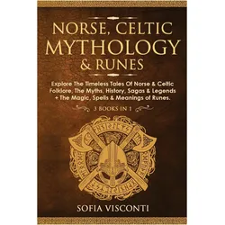 Norse, Celtic Mythology & Runes, Sachbücher von Sofia Visconti