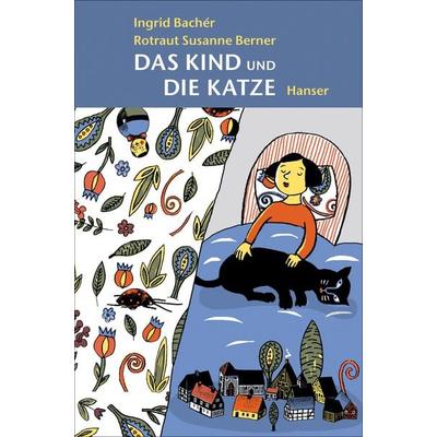 Das Kind und die Katze, Gebundene Ausgabe von Ingrid Bachér,Rotraut S. Berner, Carl Hanser