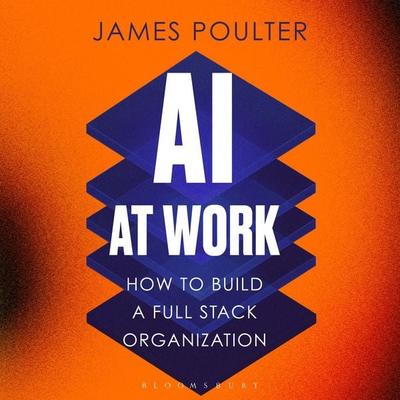AI at Work - James Poulter, Audio, 9781399435857