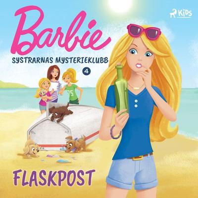 Barbie - Systrarnas mysterieklubb 4 - Flaskpost - Mattel, Audio, 9788726851502