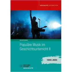 Populre Musik im Geschichtsunterricht 2, Fachbücher von Holger Schmenk