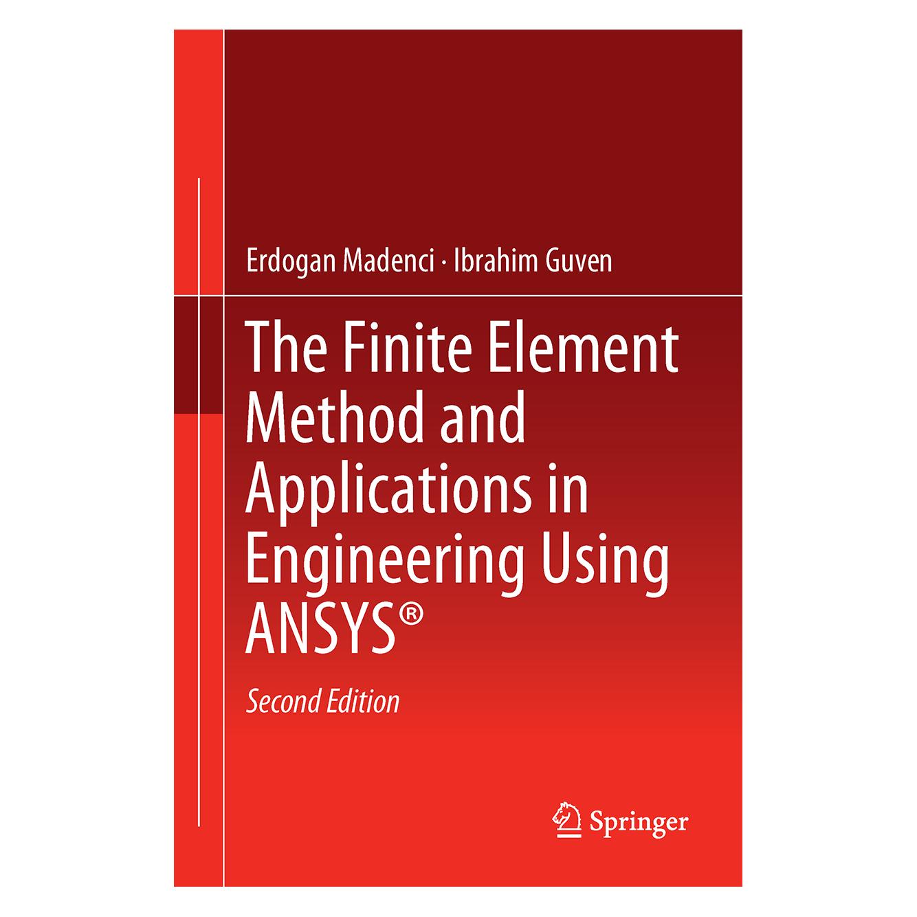 Springer The Finite Element Method and Applications in Engineering Using ANSYS (Englisch, Hardcover, Erdogan Madenci, Ibrahim Guven) (9781489975492)