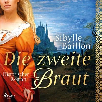 Die zweite Braut - Sibylle Baillon, Audio, 9783966552011