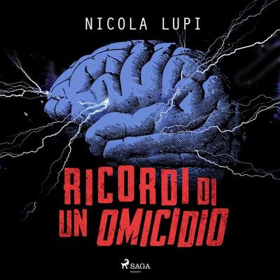 Ricordi di un omicidio - Nicola Lupi, Audio, 9788726968330