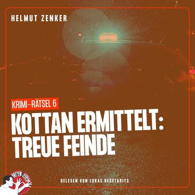 Kottan ermittelt: Treue Feinde - Helmut Zenker, Audio, 9783991454946