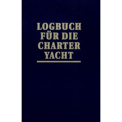 Logbuch für die Charter-Yacht, Gebundene Ausgabe von Joachim Schult, Delius Klasing, 978-3-667-10940-8