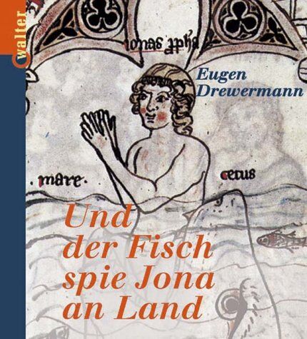 Eugen Drewermann - Und der Fisch spie Jona an Land. Das Buch Jona tiefenpsychologisch gedeutet - Preis vom 10.10.2026 11:48:34 h