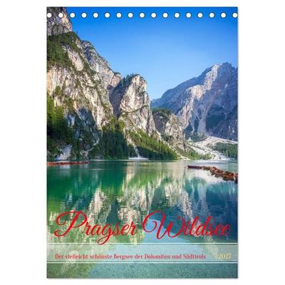 Pragser Wildsee - Der vielleicht schönste Bergsee der Dolomiten und Südtirols (Tischkalender 2027 DIN A5 hoch), CALVENDO Monatskalender