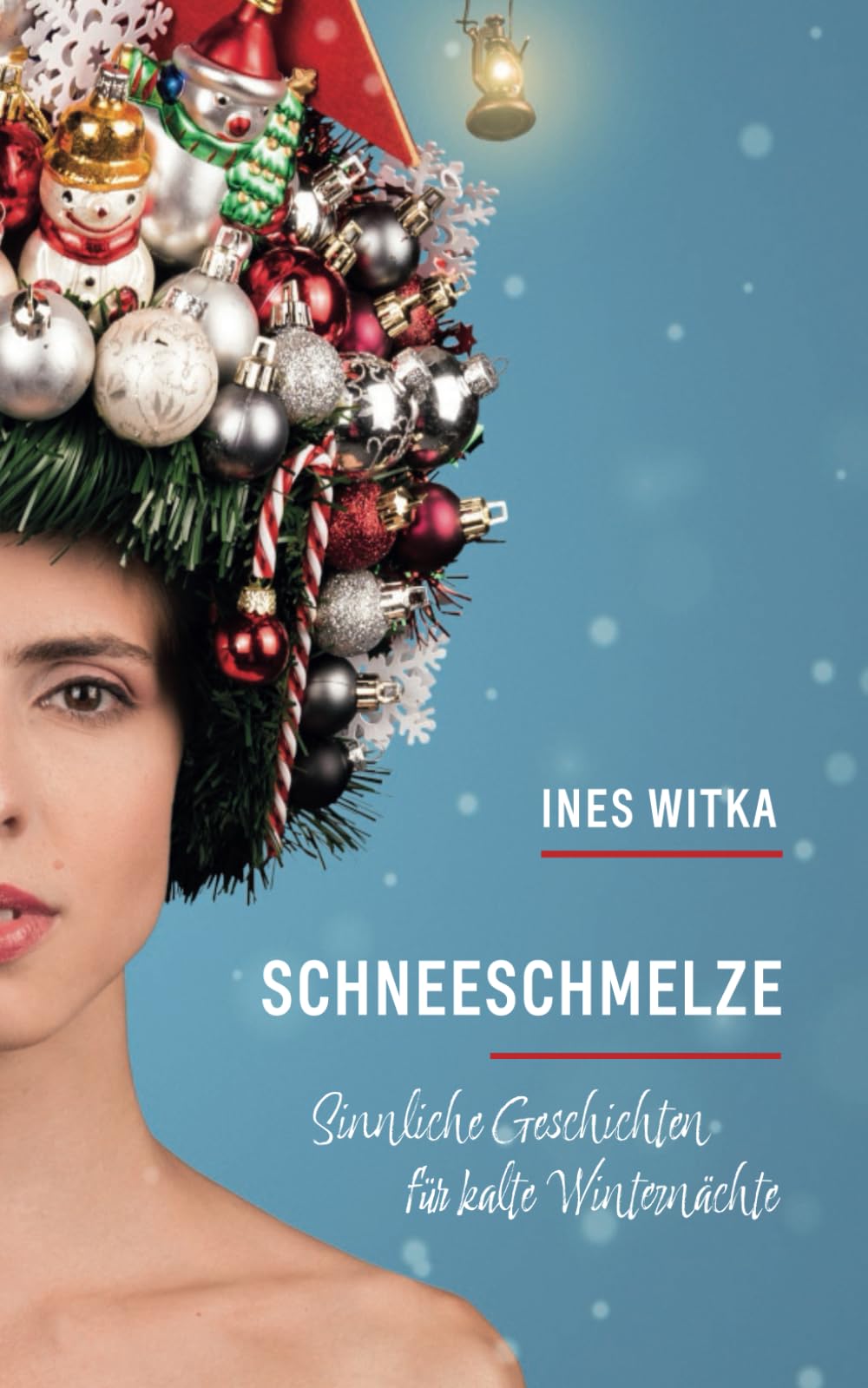 Ines Witka - Schneeschmelze: Sinnliche Geschichten für kalte Winternächte - Preis vom 09.10.2026 07:28:09 h