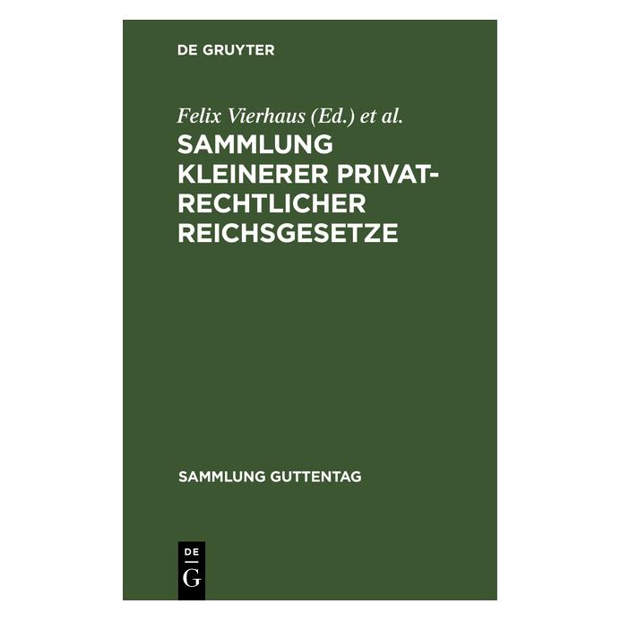 De Gruyter Sammlung kleinerer privatrechtlicher Re (Deutsch, Hardcover, Felix Vierhaus, Georg Müller) (67772393)