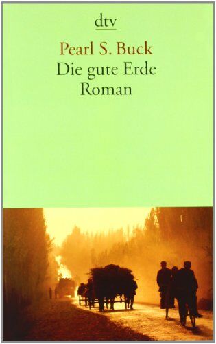 Buck, Pearl S. - Die gute Erde: Roman - Preis vom 02.10.2026 23:42:20 h