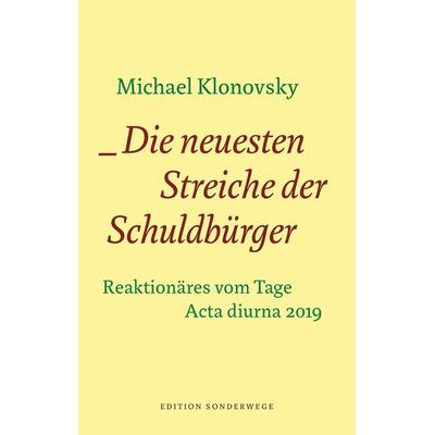 Die neuesten Streiche der Schuldbürger, Gebundene Ausgabe von Michael Klonovsky, Manuscriptum Verlagsbuchhandlung