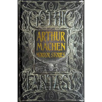 Arthur Machen Horror Stories, Gebundene Ausgabe von Arthur Machen, Flame Tree, 978-1-80417-795-2