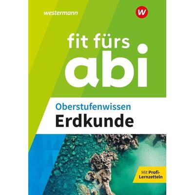 Fit fürs Abi. Oberstufenwissen Erdkunde, Taschenbuch von Winfried Waldeck, Westermann Lernwelten GmbH