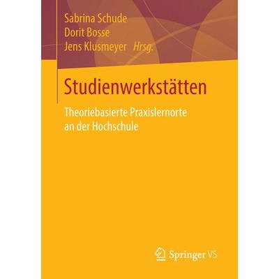 Studienwerkstätten in der Lehrerbildung, Taschenbuch von , Springer Fachmedien Wiesbaden GmbH, 978-3-658-11696-5
