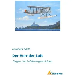 Der Herr der Luft, Belletristik von Leonhard Adelt