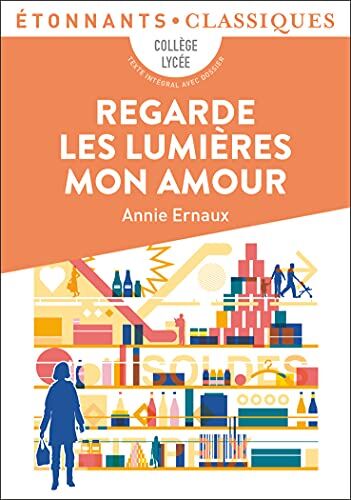 Annie Ernaux - Regarde les lumières mon amour : collège, lycée - Preis vom 16.10.2026 11:41:07 h