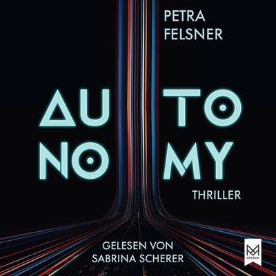AUTONOMY - Petra Felsner, Audio, 9783986790875