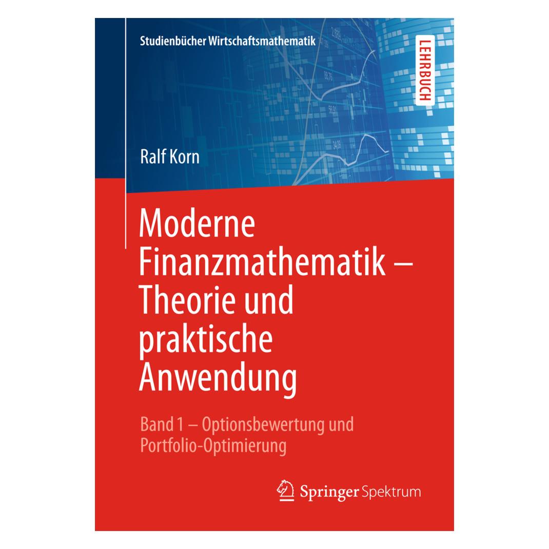 Springer Moderne Finanzmathematik - Theorie und praktische Anwendung 01 (Deutsch, Softcover, Elke Korn, Ralf Korn) (7280539)