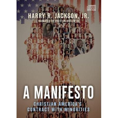 A Manifesto: Christian America's Contract with Minorities - Harry R. Jackson, CD, 9781641236454