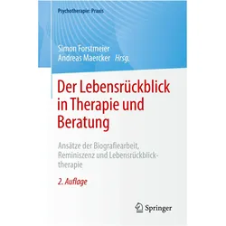Der Lebensrückblick in Therapie und Beratung, Fachbücher von Simon Forstmeier, Andreas Maercker