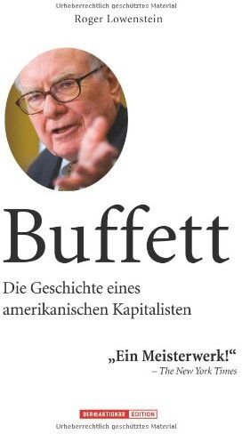 Roger Lowenstein - Buffett: Die Geschichte eines amerikanischen Kapitalisten - Preis vom 15.10.2026 23:06:25 h
