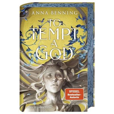 To Tempt a God, Gebundene Ausgabe von Anna Benning, Fischer Sauerländer