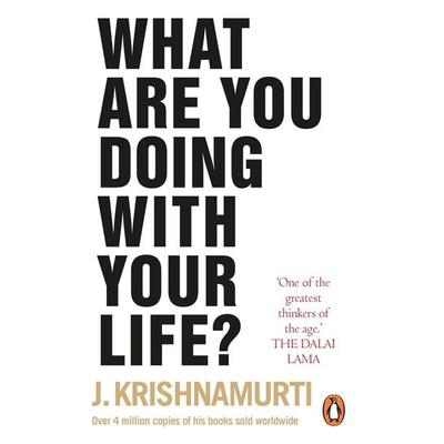 What Are You Doing With Your Life?, Taschenbuch von J. Krishnamurti, Vermilion, 978-1-84604-585-1
