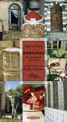 Marie Fadel - Damaskus: Der Geschmack einer Stadt - Preis vom 07.10.2026 11:45:10 h