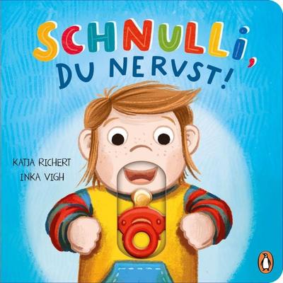 Schnulli, du nervst!, Gebundene Ausgabe von Katja Richert, Penguin Junior, 978-3-328-30313-8