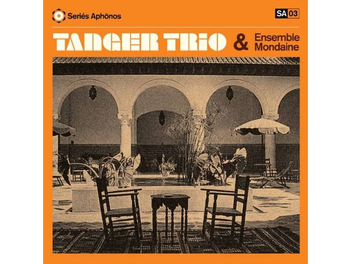 Tanger Trio & Ensemble Mondaine