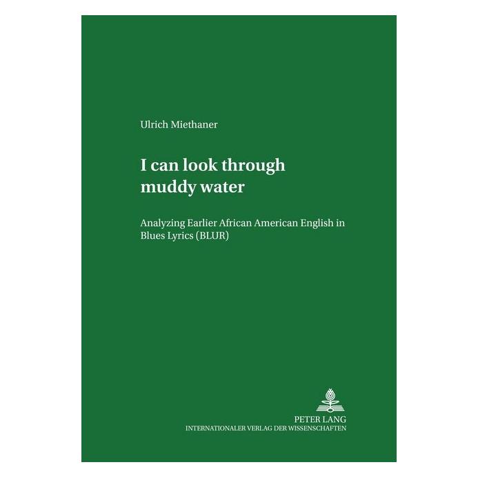 Peter Lang 'I can look through muddy water' (Softcover, Ulrich Miethaner) (56032108)