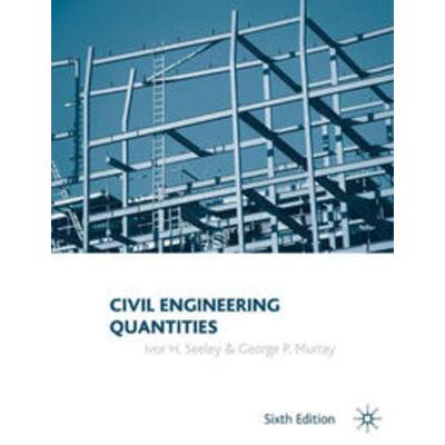 Civil Engineering Quantities, Taschenbuch von Ivor H. Seeley,George Murray, Macmillan Education Elt, 978-0-333-80074-4