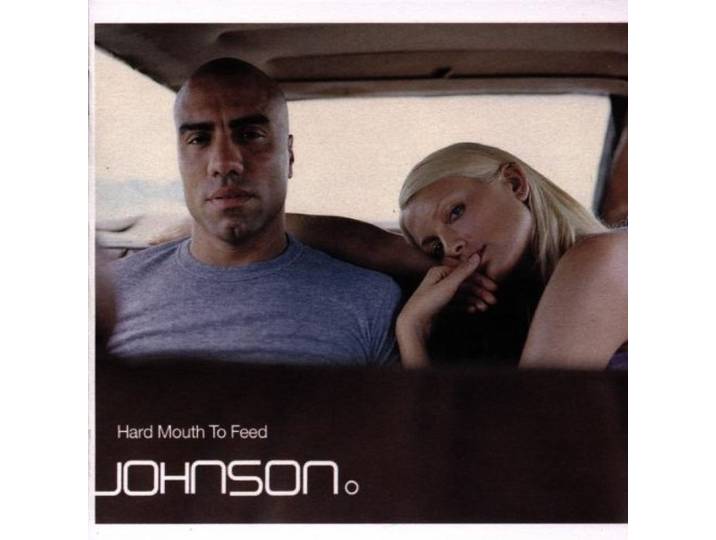 Johnson: Hard Mouth To Feed [CD]