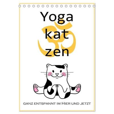 Yogakatzen - ganz entspannt im Hier und Jetzt (Tischkalender 2027 DIN A5 hoch), CALVENDO Monatskalender