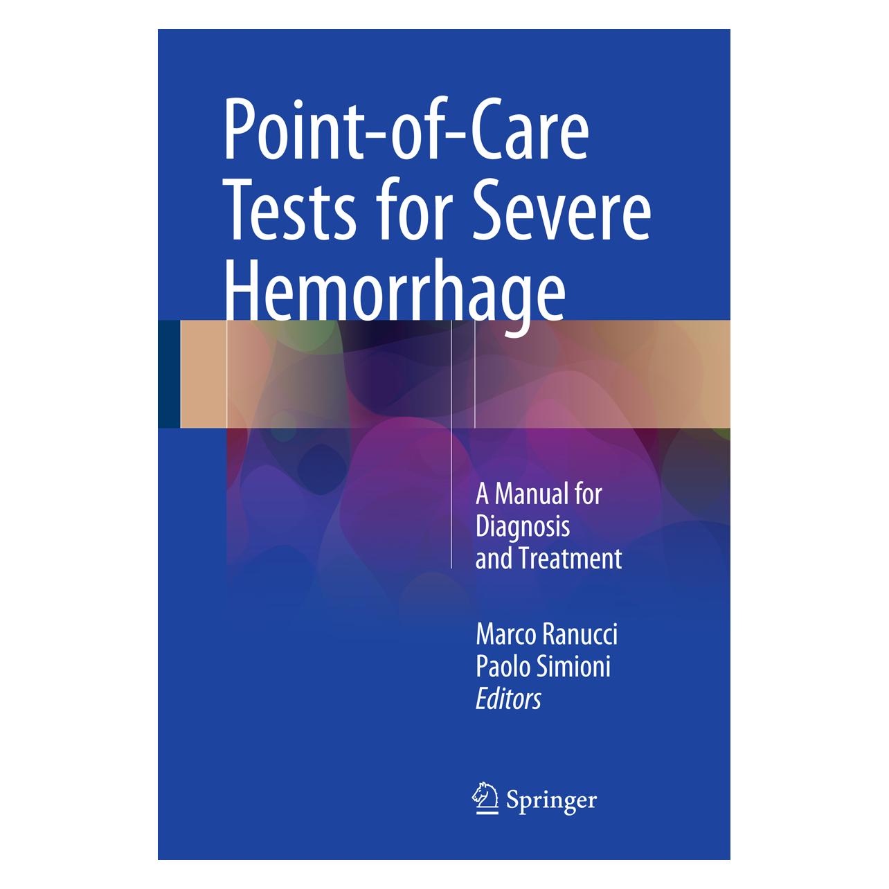 Springer Point-of-Care Tests for Severe Hemorrha (Englisch, Hardcover, Marco Ranucci, Paolo Simioni) (9783319247939)