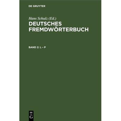 L – P, Gebundene Ausgabe von , De Gruyter, 978-3-11-261019-0