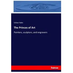 The Princes of Art, Fachbücher von Céline Fallet