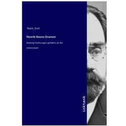 Henrik Ibsens Dramen, Belletristik von Emil Reich
