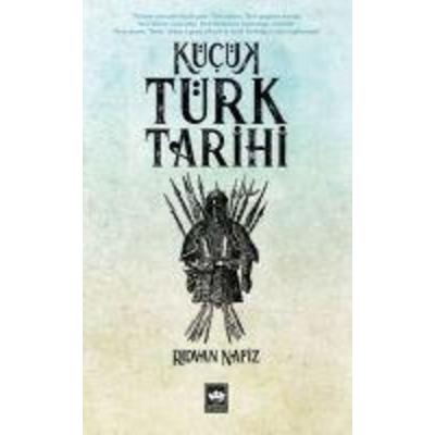 Kücük Türk Tarihi, Taschenbuch von Ridvan Nafiz Edgüer, Ötüken Nesriyat