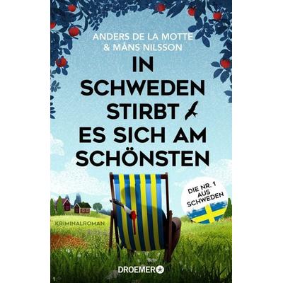 In Schweden stirbt es sich am schönsten, Taschenbuch von Anders de la Motte,Måns Nilsson, Droemer Taschenbuch