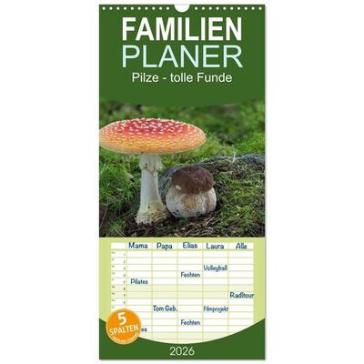 Familienplaner 2026 - Pilze - tolle Funde mit 5 Spalten (Wandkalender, 21 x 45 cm) CALVENDO