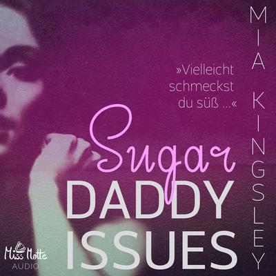 Sugar Daddy Issues - Mia Kingsley, Audio, 4057664376237